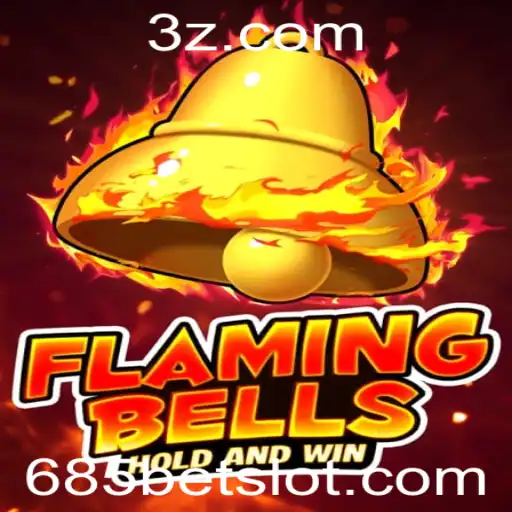 FlamingBells: Descubra o Novo Fenômeno do Jogo Online 685bet